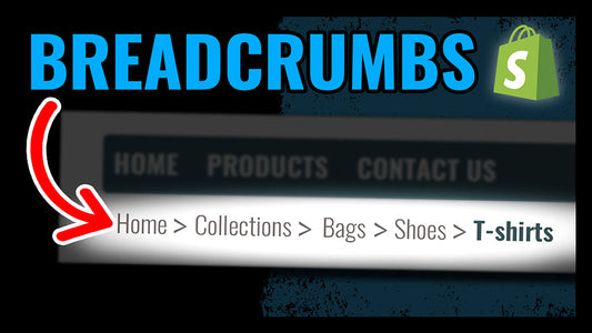 How to Add Navigation Breadcrumbs To Your Shopify Store - Free Tutorial