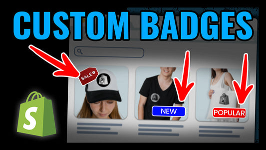 Custom and Dynamic Product Badges - Free Tutorial